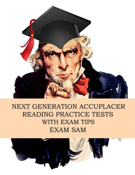 Next Generation Accuplacer Reading Practice Tests with Exam Tips