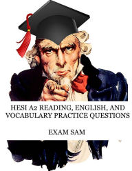 Title: HESI A2 Reading, English, and Vocabulary Test Practice Questions, Author: Exam SAM