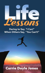 Title: Life Lessons: Daring to Say, 