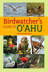 Title: Birdwatcher's Guide to Oahu, Author: Michael Walther