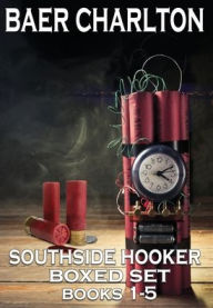Title: The Southside Hooker Series: Books 1-5 Boxed Set, Author: Baer Charlton