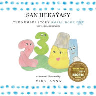 Title: The Number Story SAN HEKAÝASY: Small Book One English-Turkmen, Author: Anna Miss