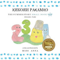 Title: The Number Story 1 ?????? ???????: Small Book One English-Tajik, Author: Anna Miss