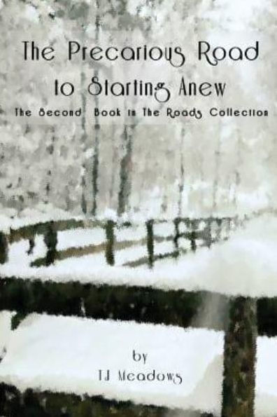 The Precarious Road to Starting Anew