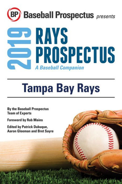 Tampa Bay Rays 2019: A Baseball Companion