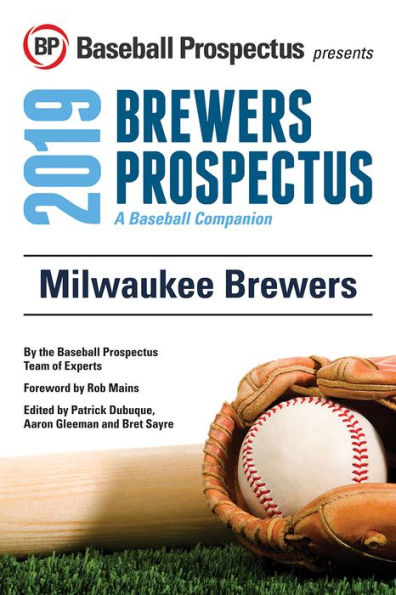 Milwaukee Brewers 2019: A Baseball Companion