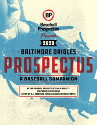 Baltimore Orioles 2020: A Baseball Companion