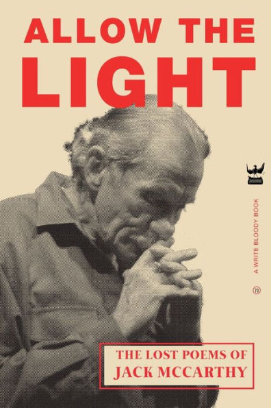 Allow The Light: The Lost Poems of Jack McCarthy