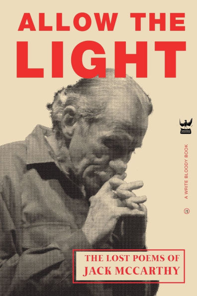 Allow the Light: The Lost Poems of Jack McCarthy