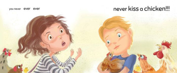 Never Kiss a Chicken!