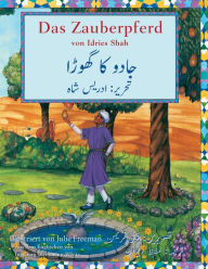 Title: Das Zauberpferd: Zweisprachige Ausgabe Deutsch-Urdu, Author: Idries Shah