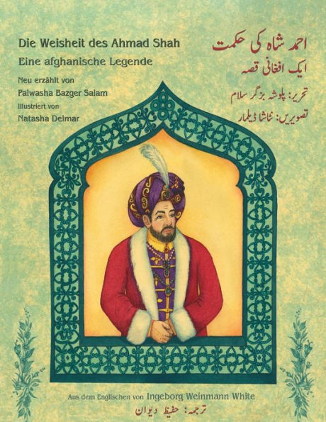 Die Weisheit des Ahmad Shah: Zweisprachige Ausgabe Deutsch-Urdu