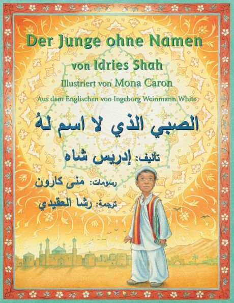 Der Junge ohne Namen: Zweisprachige Ausgabe Deutsch-Arabisch