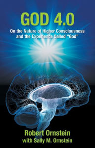 Free download epub books God 4.0: On the Nature of Higher Consciousness and the Experience Called God by  9781949358995 