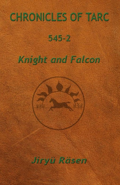 Chronicles of Tarc 545-2: Knight and Falcon