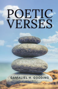 Title: Poetic Verses, Author: Gamaliel H. Gooding