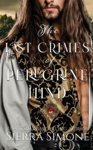 Title: The Last Crimes of Peregrine Hind, Author: Sierra Simone