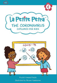 Title: The Coronavirus Explained for Kids, Author: Krystel Armand Kanzki