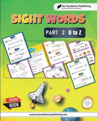 Title: Sight Words - Part 2 (O to Z): Includes Activities and Games:, Author: Ace Academic Publishing