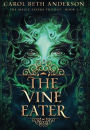 The Vine Eater