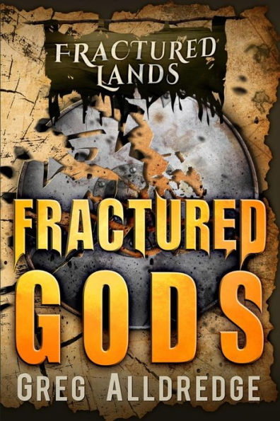 Fractured Gods: A Dark Fantasy