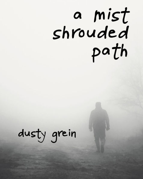 A Mist Shrouded Path