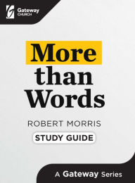 Title: More Than Words Study Guide, Author: Robert Morris