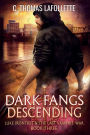Dark Fangs Descending