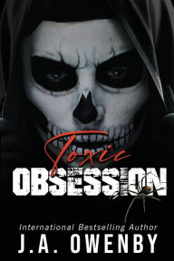 Title: Toxic Obsession: A Whitmore Elite Football Novel, Author: J. A. Owenby