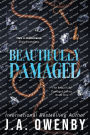 Beautifully Damaged