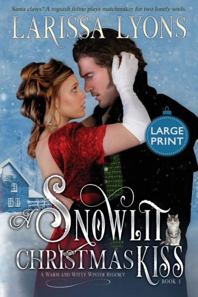 A Snowlit Christmas Kiss: Large Print Edition