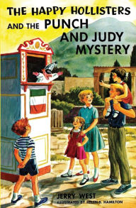 Title: The Happy Hollisters and the Punch and Judy Mystery, Author: Jerry West