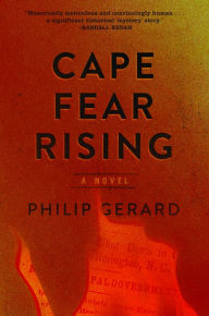 Title: Cape Fear Rising, Author: Philip Gerard