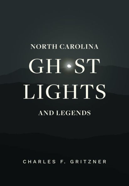 North Carolina Ghost Lights and Legends