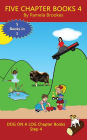 Five Chapter Books 4: Sound-Out Phonics Books Help Developing Readers, including Students with Dyslexia, Learn to Read (Step 4 in a Systematic Series of Decodable Books)