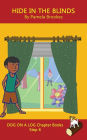 Hide In The Blinds Chapter Book: Sound-Out Phonics Books Help Developing Readers, including Students with Dyslexia, Learn to Read (Step 6 in a Systematic Series of Decodable Books)