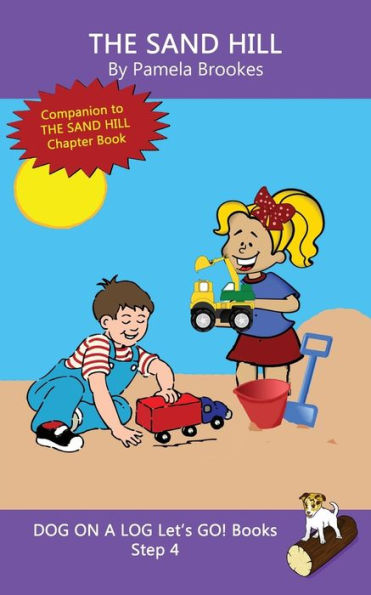 The Sand Hill: Sound-Out Phonics Books Help Developing Readers, including Students with Dyslexia, Learn to Read (Step 4 a Systematic Series of Decodable Books)