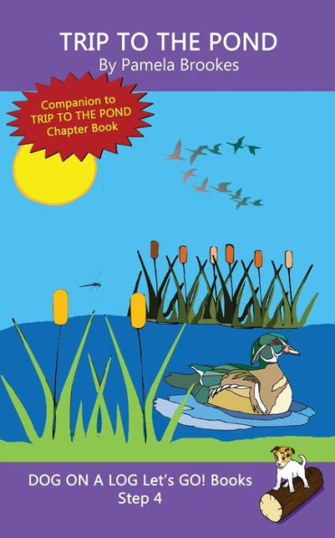 Trip to The Pond: Sound-Out Phonics Books Help Developing Readers, including Students with Dyslexia, Learn Read (Step 4 a Systematic Series of Decodable Books)