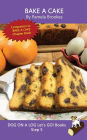Bake A Cake: Sound-Out Phonics Books Help Developing Readers, including Students with Dyslexia, Learn to Read (Step 5 in a Systematic Series of Decodable Books)