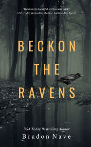Title: Beckon the Ravens, Author: Bradon Nave