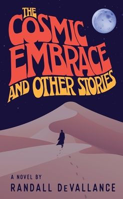 The Cosmic Embrace and Other Stories