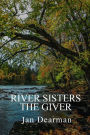 River Sisters, The Giver