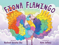Title: Fiona Flamingo, Author: Rachael Urrutia Chu
