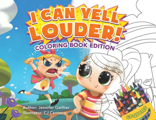 I Can Yell Louder: Coloring Book Edition