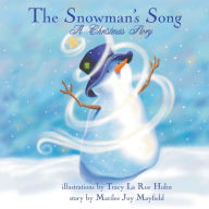 Title: The Snowman's Song, Author: Marilee Joy Mayfield