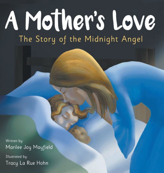 A Mother's Love: The Story of the Midnight Angel