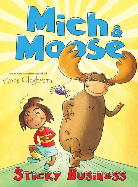 Mich & Moose: Sticky Business