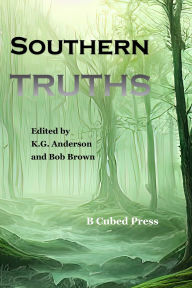 Title: Southern Truths, Author: K G Anderson Wa