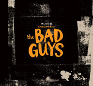 Free popular audio book downloads The Art of DreamWorks The Bad Guys  by Iain R. Morris, Sam Rockwell, Pierre Perifel 9781949480245 in English