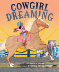 Alternative view 1 of Cowgirl Dreaming: A Picture Book